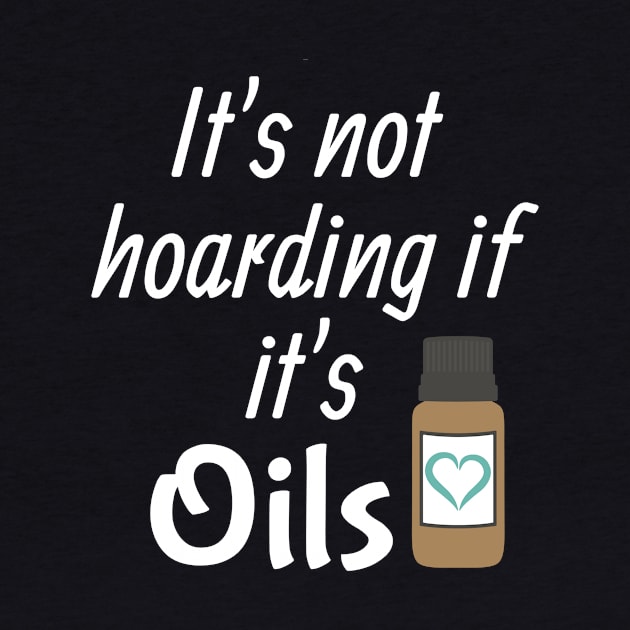 It's not hoarding if it's oils by kikarose